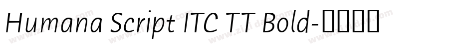 Humana Script ITC TT Bold字体转换